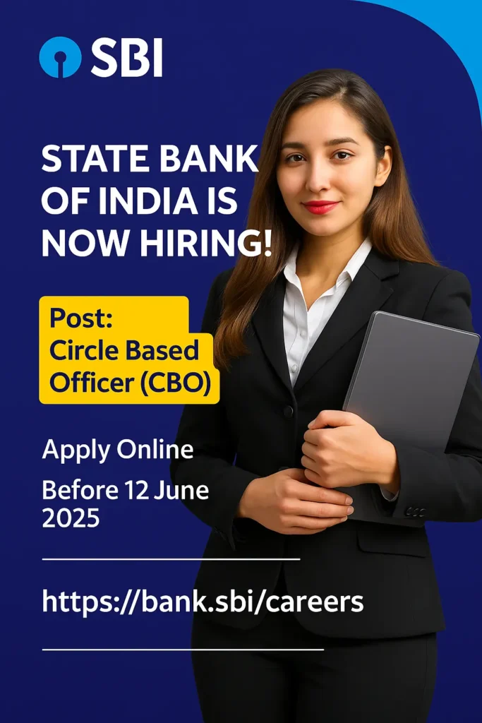 Circle Based Officer (CBO) – State Bank of India (SBI) openings